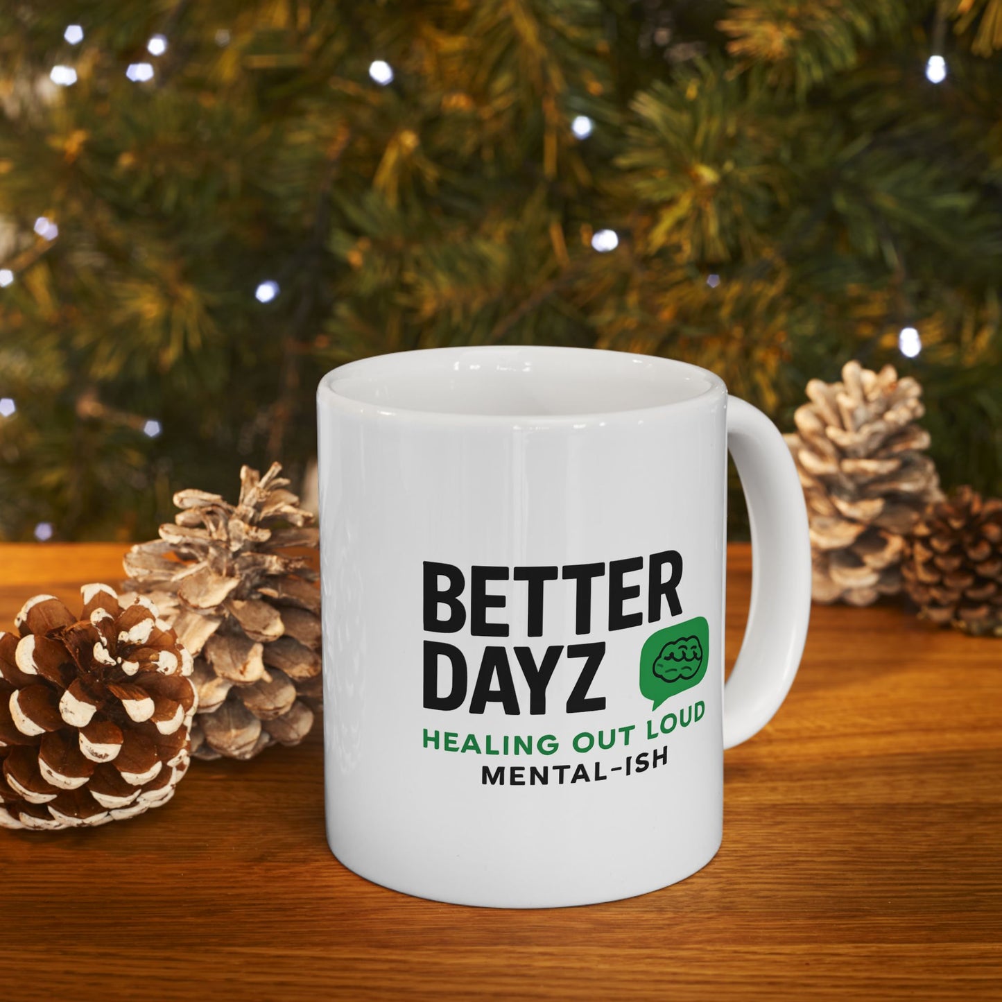 Better Dayz Healing Mug | Inspirational Ceramic Coffee Cup | Mental Health Gift | Self-Care Reminder Mug | Motivational Drinkware