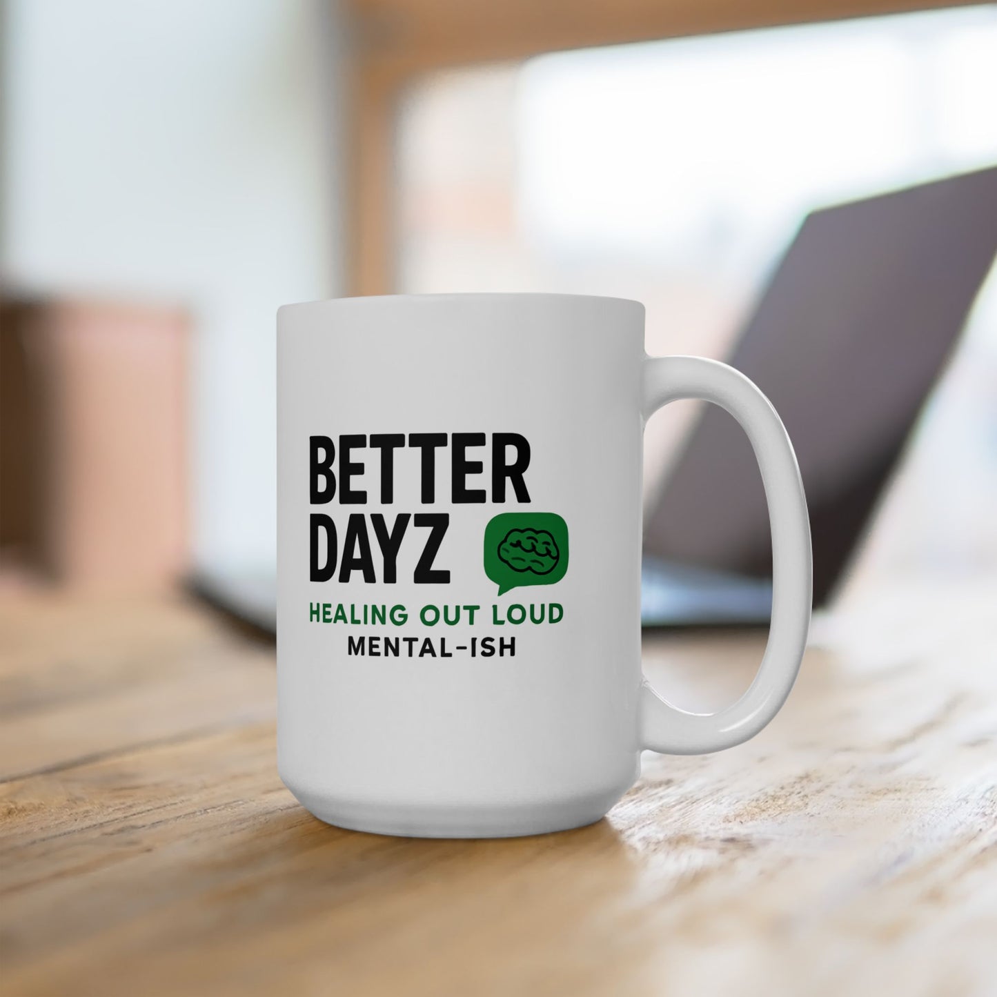 Better Dayz Healing Mug | Inspirational Ceramic Coffee Cup | Mental Health Gift | Self-Care Reminder Mug | Motivational Drinkware