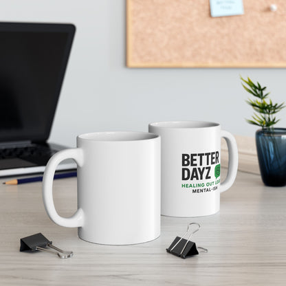 Better Dayz Healing Mug | Inspirational Ceramic Coffee Cup | Mental Health Gift | Self-Care Reminder Mug | Motivational Drinkware