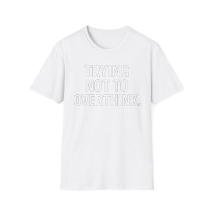 Trying Not To Shut Down T-Shirt — Mental Health Awareness Graphic Tee