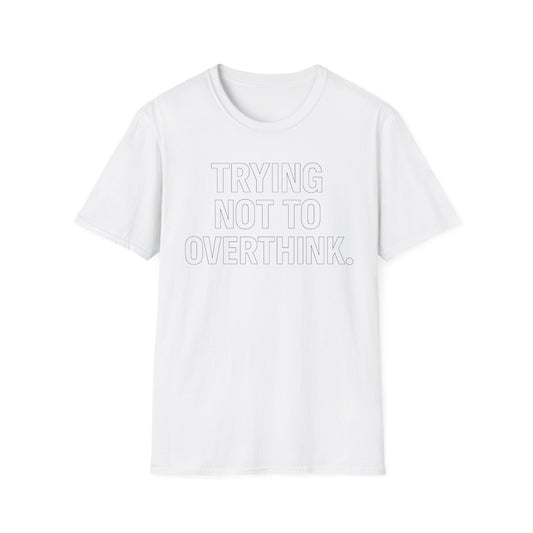 Trying Not To Shut Down T-Shirt — Mental Health Awareness Graphic Tee