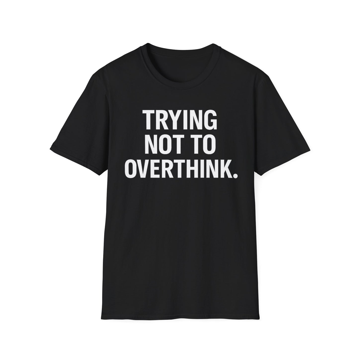 Trying Not To Shut Down T-Shirt — Mental Health Awareness Graphic Tee